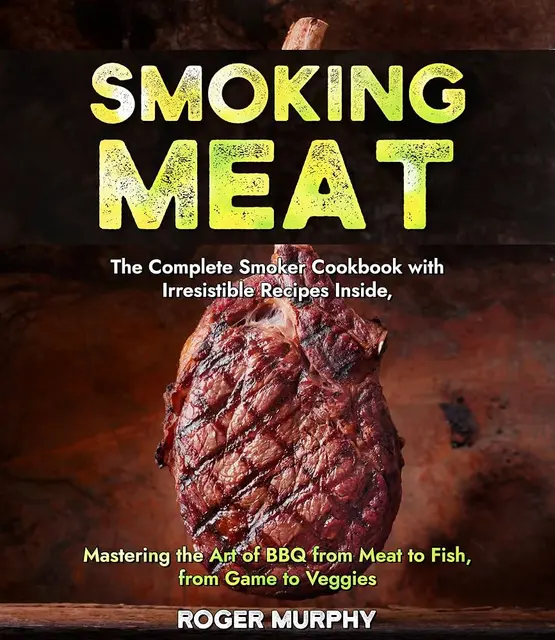The Science of Smoke and Meat technical smoking guide