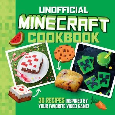 The Unofficial Minecraft Cookbook for Kids
