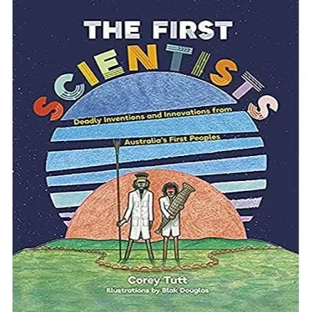 The First Scientists book by Corey Tutt