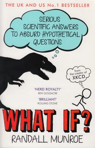 What If? by Randall Munroe